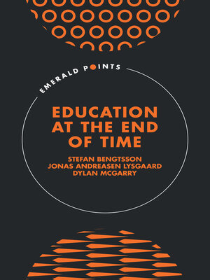 cover image of Education at the End of Time